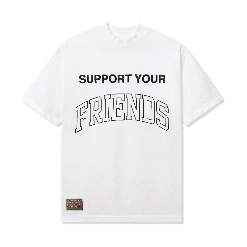 Support Your Friends Tee